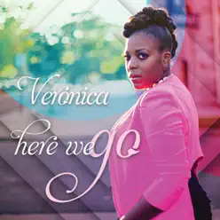 Here We Go - Single - Veronica Here We Go - Single - Veronica