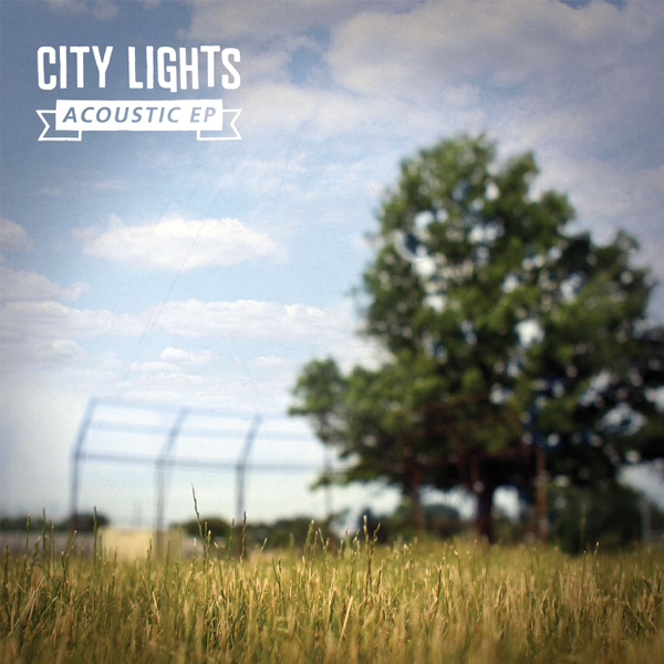 City Lights - Acoustic EP (2012)