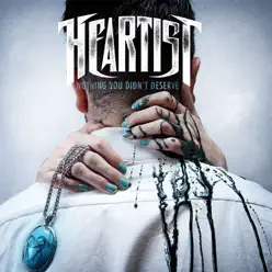 Nothing You Didn't Deserve - EP - Heartist
