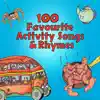 100 Favourite Activity Songs & Rhymes album lyrics, reviews, download