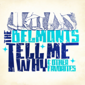 Tell Me Why & Other Favorites - The Belmonts