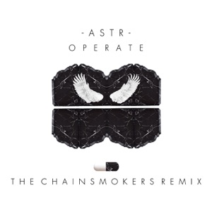 ASTR Operate (The Chainsmokers Remix) Artwork
