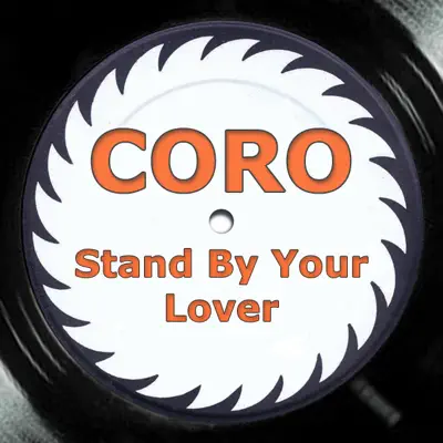 Stand By Your Lover - Single - Coro