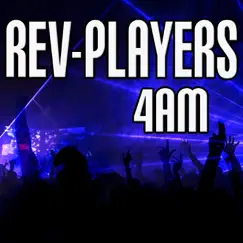 4AM - Single by Rev-Players album reviews, ratings, credits