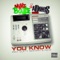 You Know (feat. Guilty Simpson and REKS) - Mike Beatz & Adonis lyrics