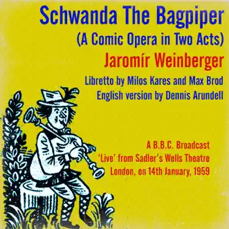 Jaromír Weinberger: Schwanda The Bagpiper (A Comic Opera in Two Acts) by Sadler's Wells Orchestra, James Roberston, Margreta Elkins, John Hargreaves & Charles Craig album reviews, ratings, credits