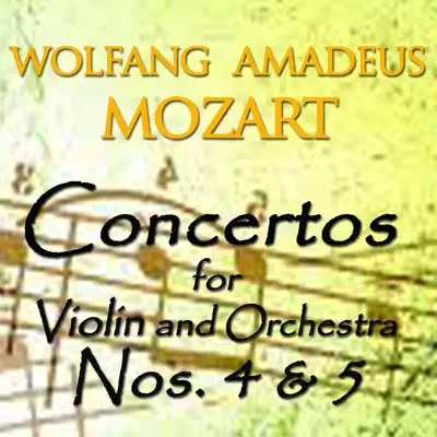 Mozart: Concertos for Violin and Orchestra No. 4 & 5 - London Philharmonic Orchestra