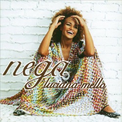 Luciana Mello - Na Veia Da Nega