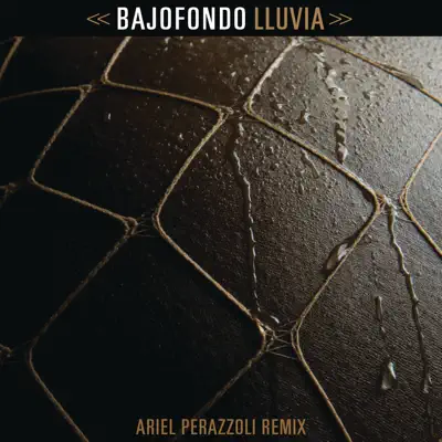 Lluvia (Ariel Perazzoli Remix) - Single - Bajofondo