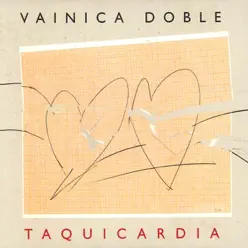 Taquicardia - Vainica Doble