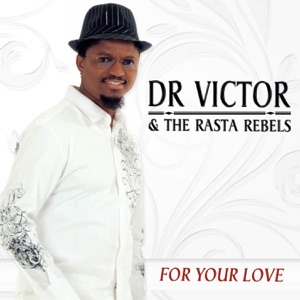 Dr. Victor & The Rasta Rebels - For Your Love - Line Dance Musique