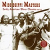 Mississippi Masters: Early American Blues Classics 1927 - 35 artwork