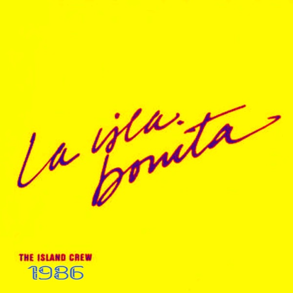 The Island Crew - La Isla Bonita / La Colegiala (Medley)