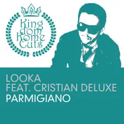 Parmigiano (feat. Cristian Deluxe) Song Lyrics