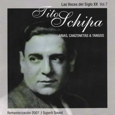 Las Voces Del Siglo XX Vol.7 - "Arias, Canzonetas & Tangos" - Tito Schipa