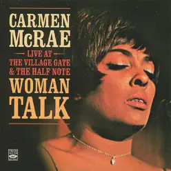 Woman Talk: Live at the Village Gate & The Half Note - Carmen Mcrae