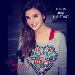 This Is Just the Start - Single by Tiffany Alvord album reviews, ratings, credits
