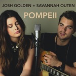 Josh Golden & Savannah Outen - Pompeii