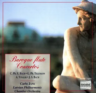 C.P.E. Bach, Telemann, Vivaldi & Bach: Baroque Flute Concertos by Latvian Philharmonic Chamber Orchestra & Carlo Jans album reviews, ratings, credits