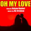 Oh my love - Single album lyrics, reviews, download