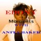 Moments with Anita Baker (feat. Anita Baker) - Anita Baker lyrics