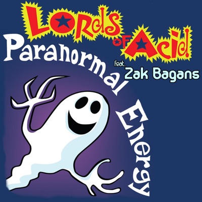 Paranormal Energy (feat. Zak Bagans) - Single - Lords Of Acid