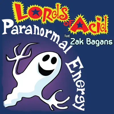Paranormal Energy (feat. Zak Bagans) - Single - Lords Of Acid