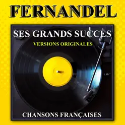 Ses grands succès (Chansons françaises - Versions originales) - Fernandel