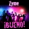 Bueno - Zyme lyrics