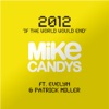2012 (If the World Would End) (Video Edition) [feat. Evelyn & Patrick Miller]
