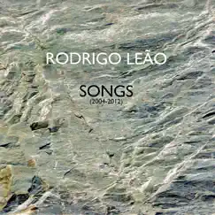 Rodrigo Leão - Songs (2004-2012) by Rodrigo Leão album reviews, ratings, credits