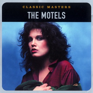 Classic Masters: The Motels
