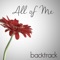 All of Me - Backtrack lyrics