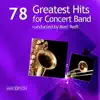 78 Greatest Hits for Concert Band album lyrics, reviews, download