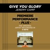 Give You Glory (Premiere Performance Plus Track) - EP