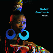 Na Drê - Dobet Gnahoré