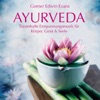 AYURVEDA: Musik für Körper, Geist und Seele