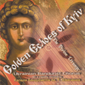 Golden Echoes of Kyiv: Divine Liturgy - Ukrainian Bandurist Chorus