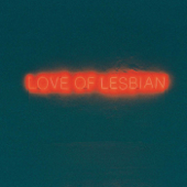 La Noche Eterna - Los Días No Vividos - Love of Lesbian
