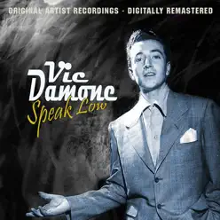 Speak Low - Vic Damone