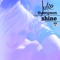 Shine (Pyramid’s Drop The Bass Remix) - Julie Thompson lyrics