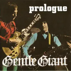 Prologue - Gentle Giant