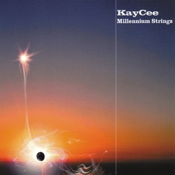 Kay Cee - Millenium Stringz (Club Mix)