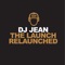 The Launch Relaunched (Steff Da Campo Mix) - DJ Jean lyrics