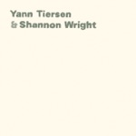 Shannon Wright & Yann Tiersen - Callous Sun