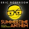 Summertime Anthem (feat. Chubb Rock) - Eric Roberson lyrics