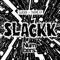 Theme from Slackk - Slackk lyrics