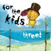 For the Kids Three artwork