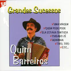 15 Grandes Sucessos - Quim Barreiros