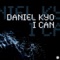 I Can (Milton Jackson Mix) - Daniel Kyo lyrics